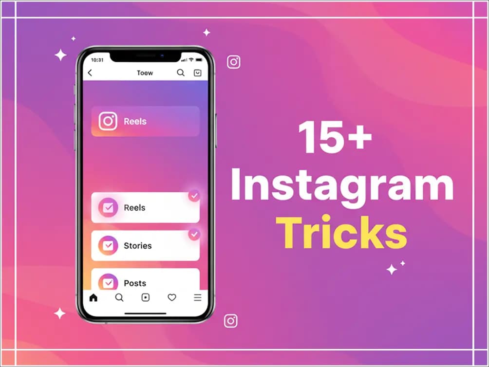 15+ Instagram Tips and Tricks for 2026