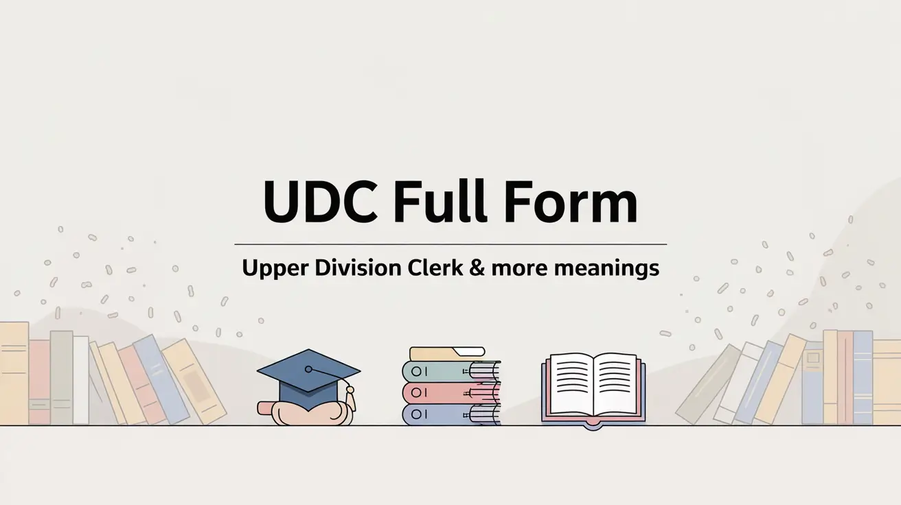 UDC Full Form - What Does UDC Mean?